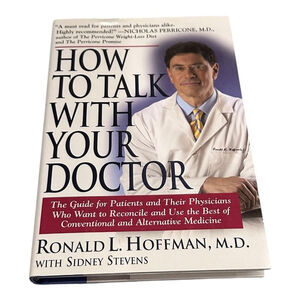 How To Talk With Your Doctor Ronald Hoffman Health Communication Hardcover Guide